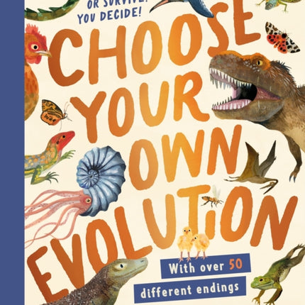 Choose Your Own Evolution Go Extinct or Survive