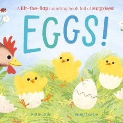 Eggs!: A lift-the-flap counting book full of surprises!