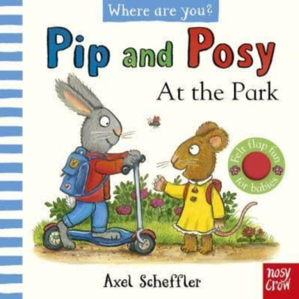 Pip and Posy Where Are You At the Park A Felt
