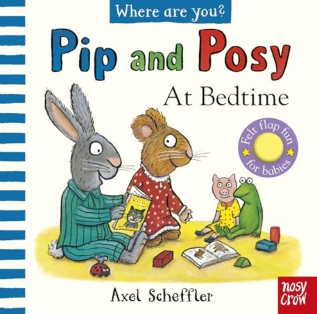 Pip and Posy Where Are You At Bedtime A Felt Flaps Book