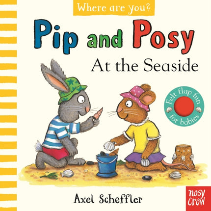 Pip and Posy, Where Are You? At the Seaside (A Felt Flaps Book)