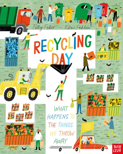 Recycling Day What Happens to the Things We Throw