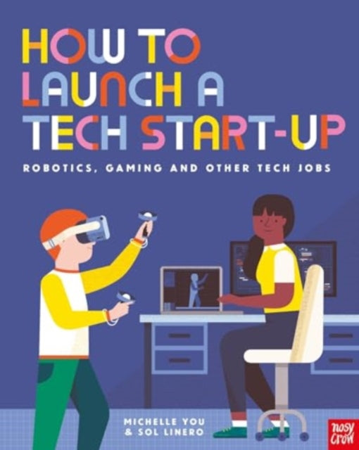 How to Launch a Tech StartUp Robotics Gaming and Other Tech Jobs