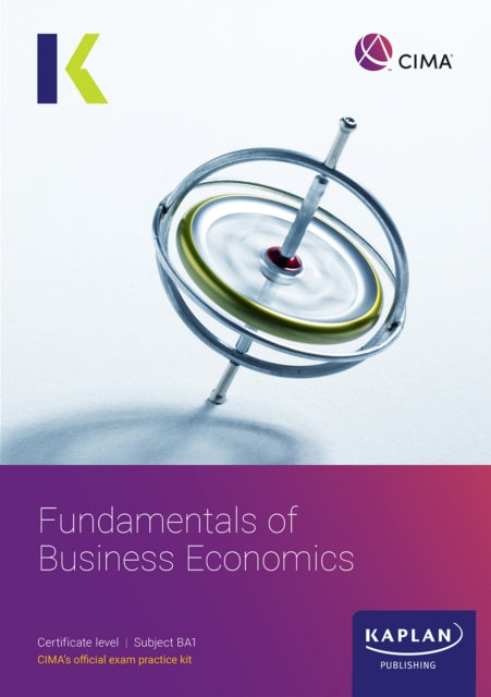 BA1 FUNDAMENTALS OF BUSINESS ECONOMICS  EXAM KIT