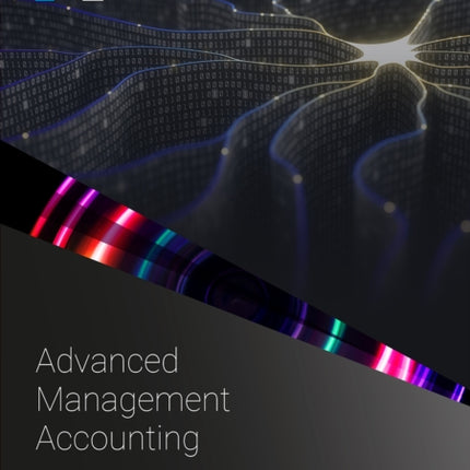P2 ADVANCED MANAGEMENT ACCOUNTING  STUDY TEXT