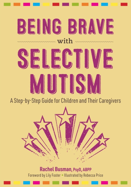 Being Brave with Selective Mutism: A Step-by-Step