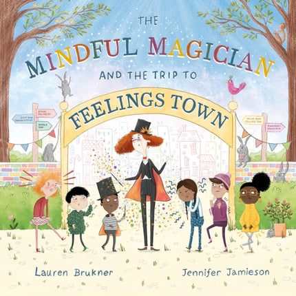 The Mindful Magician and the Trip to Feelings