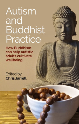 Autism and Buddhist Practice: How Buddhism Can