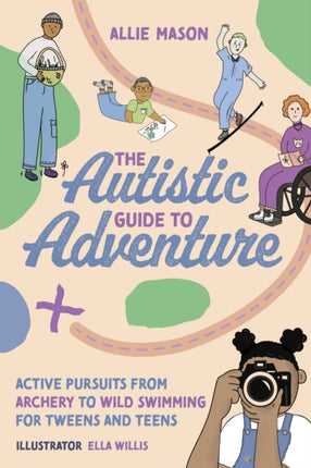 The Autistic Guide to Adventure: Active Pursuits