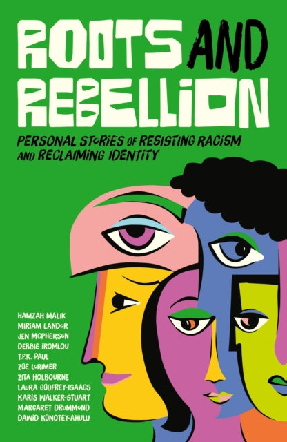 Roots and Rebellion: Personal Stories of