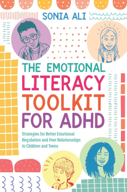 The Emotional Literacy Toolkit for ADHD: