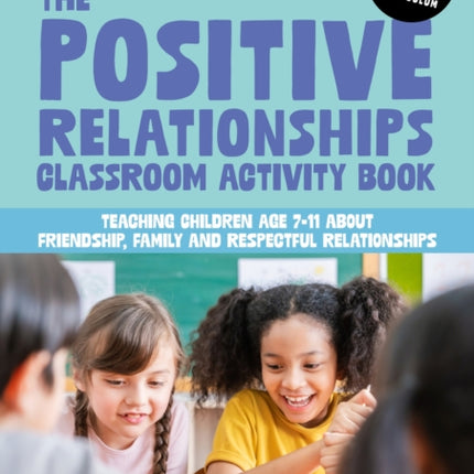 The Positive Relationships Classroom Activity