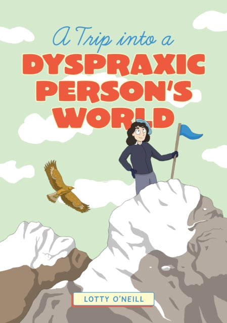 A Trip into a Dyspraxic Persons World