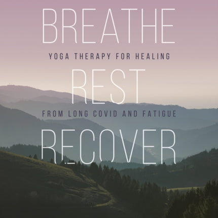 Breathe Rest Recover