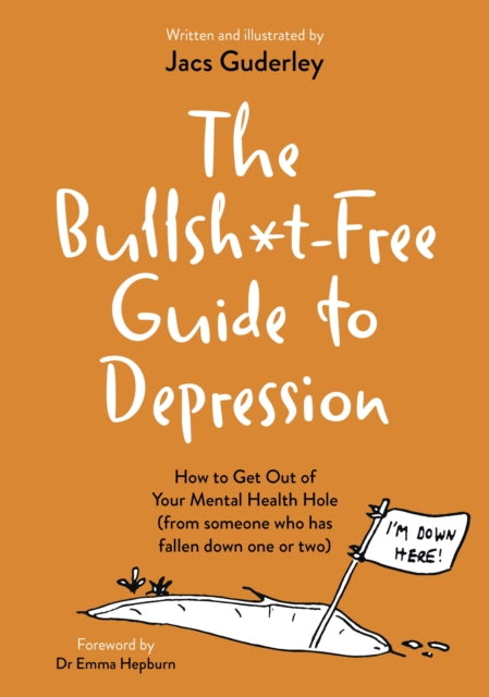 The BullshtFree Guide to Overcoming Low Mood and Depression