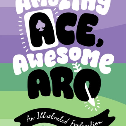 Amazing Ace, Awesome Aro: An Illustrated Exploration