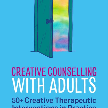Creative Counselling with Adults
