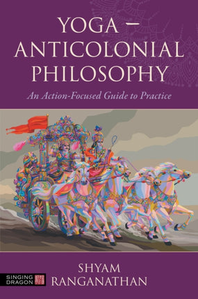 Yoga  Anticolonial Philosophy