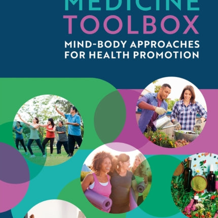 The Lifestyle Medicine Toolbox: Mind-Body Approaches for Health Promotion