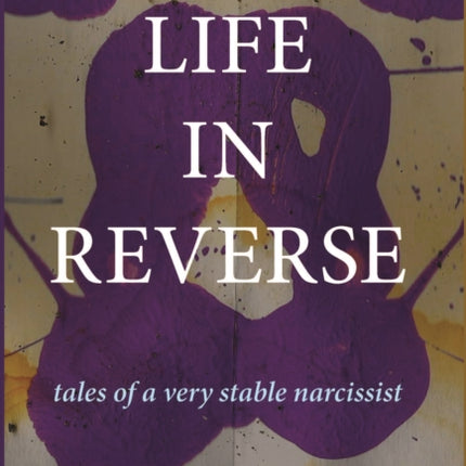 Life in Reverse: Tales of a Very Stable