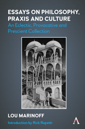 Essays on Philosophy, Praxis and Culture: An