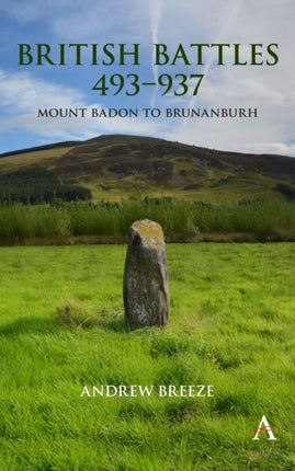 British Battles 493–937: Mount Badon to