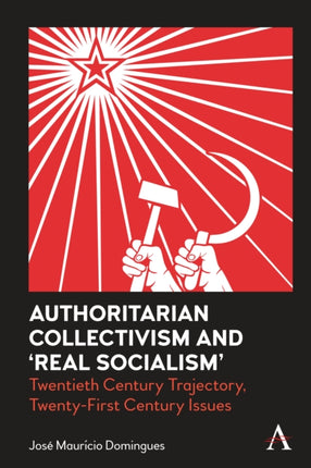 Authoritarian Collectivism and 'Real Socialism':