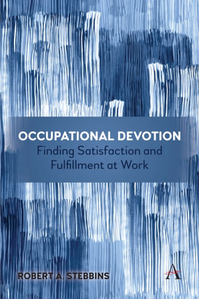 Occupational Devotion: Finding Satisfaction and