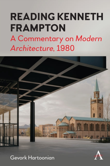 Reading Kenneth Frampton: A Commentary on 'Modern