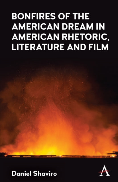Bonfires of the American Dream in American