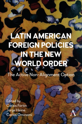 Latin American Foreign Policies in the New World