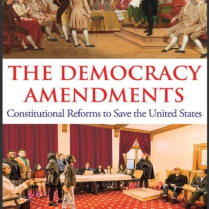 The Democracy Amendments: Constitutional Reforms