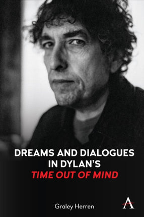 Dreams and Dialogues in Dylan’s  Time Out of Mind