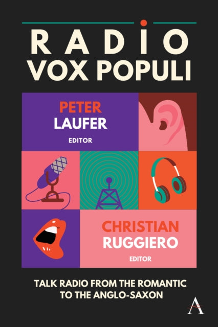 Radio Vox Populi: Talk Radio from the Romantic to