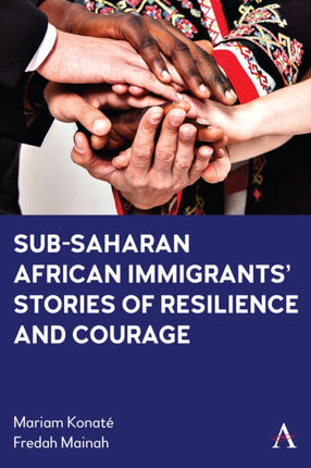 Sub-Saharan African Immigrants’ Stories of