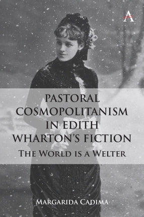 Pastoral Cosmopolitanism in Edith Wharton’s