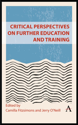 Critical Perspectives on Further Education and