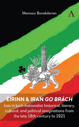 Éirinn & Iran go Brách: Iran in Irish-nationalist