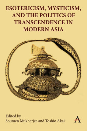 Esotericism Mysticism and the Politics of