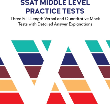 SSAT Middle Level Practice Tests: Three