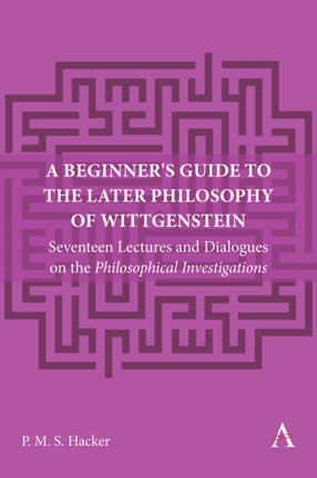 A Beginners Guide to the Later Philosophy of