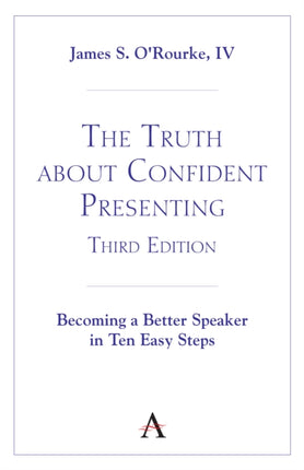 The Truth about Confident Presenting 3rd Edition
