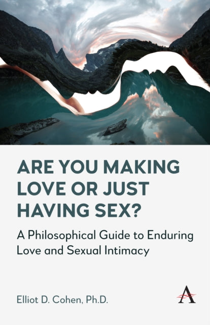 Are You Making Love or Just Having Sex