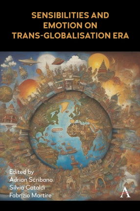 Sensibilities and Emotion on TransGlobalisation