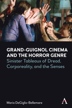 GrandGuignol Cinema and the Horror Genre