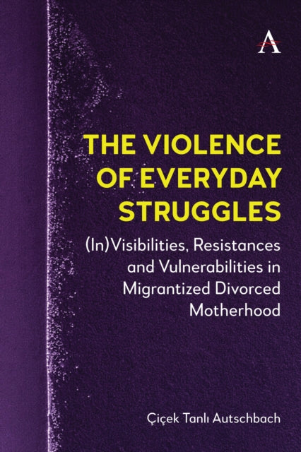The Violence of Everyday Struggles
