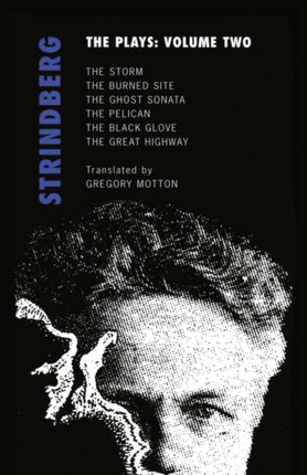 Strindberg The Plays Volume Two the Chamber PlaysThe Great Highway 2 Oberon Modern Playwrights