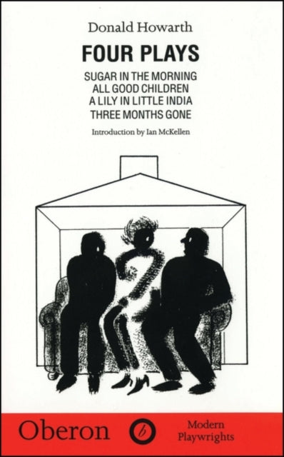 Plays One Sugar in the Morning Lily in Little India All Good Children Three Months Gone Oberon Modern Playwrights Oberon Modern Playwrights S