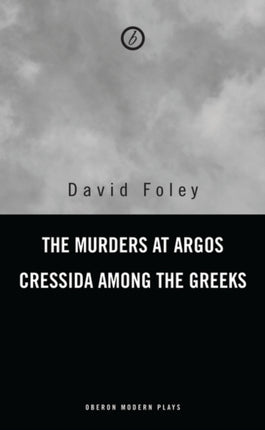 Murders at Argos Cressida Among the Greeks
