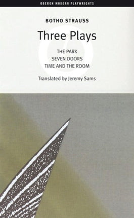 Botho Strauss Three Plays Strauss Translation Oberon Modern Playwrights